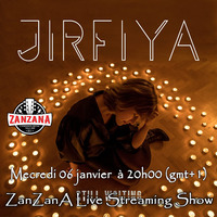 Jirfiya, l'interview - ZanZanA Live Streaming Show - mercredi 06 janvier 2021 by ZanZanA & Jwajem Metal Podcast