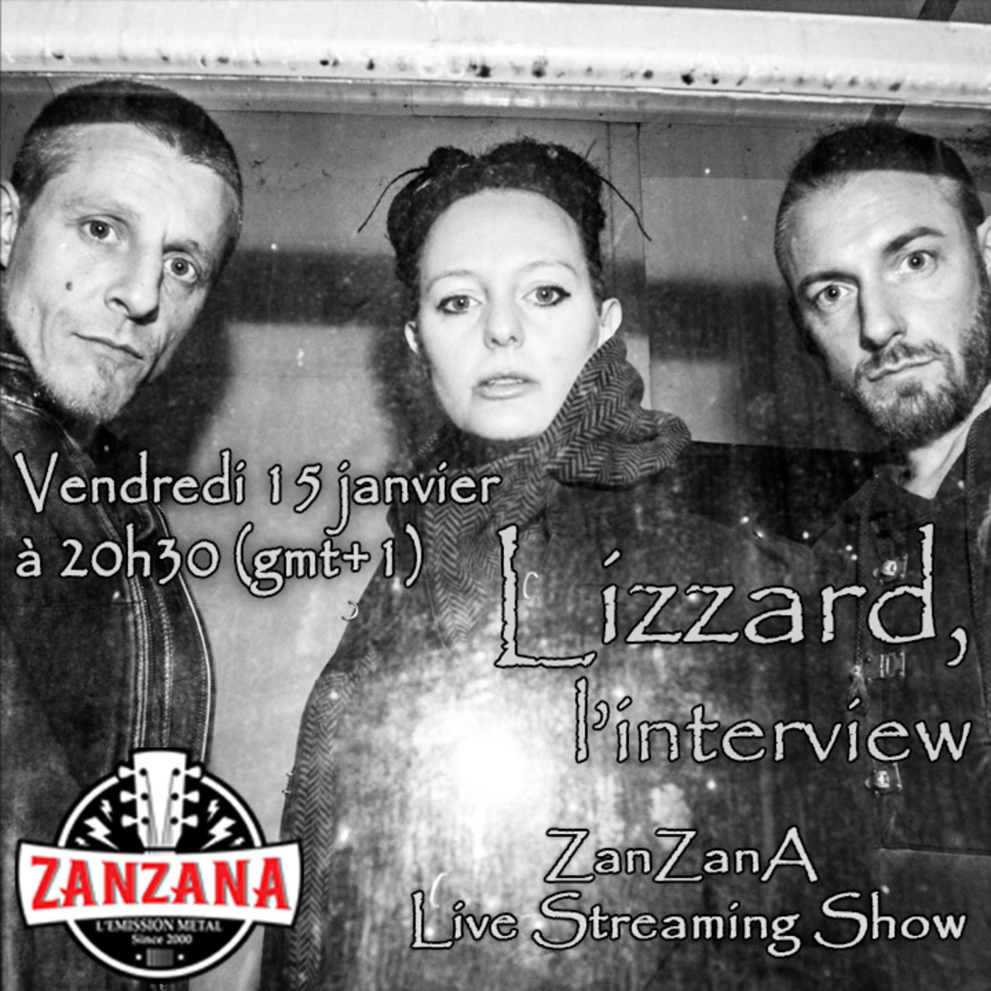 Lizzard, l’interview - ZanZanA Live Streaming Show - vendredi 15 janvier 2021