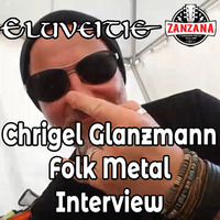 ELUVEITIE Chrigel Glanzmann Folk Metal Interview by ZanZanA & Jwajem Metal Podcast