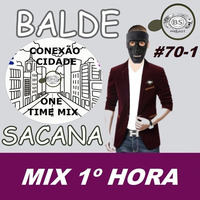 #70-1 MIX CONEXAO CIDADE. ELECTRO HOUSE E DESCONHECIDA COM BALDE SACANA. PRIMEIRA HORA by Balde Sacana Podcast