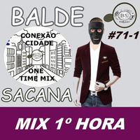 #71-1 MIX CONEXAO CIDADE COM BALDE SACANA PODCAST. PRIMEIRA HORA by Balde Sacana Podcast