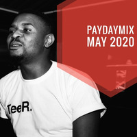 PayDay Mix_May 2020 by Tee.R