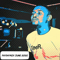 PayDay Mix_June 2020 by Tee.R