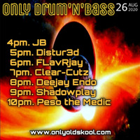 Weds 26-8-20 Clear-Cutz on Only Drum N Bass onlyoldskoolradio.com by Clint Ryan