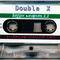 Double X - Bigger Weapons (Side B) by Rob Tygett / STL Rave Archive