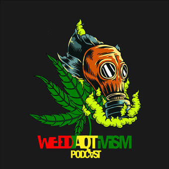 WeedAqtivism Podcasts