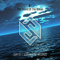 B1 - The Sound Of Ocean [OUT NOW] by Superstone Records