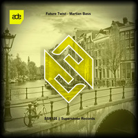 Future Twist - Martian Bass by Superstone Records