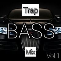 TRAP&amp;BASS_Mix_-_Vol.1 by Trap&BassCOMMUNITY