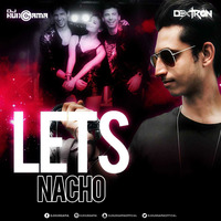 LETS NACHO REMIX BY DEXTRON MUSIC by DJ DEXTRON