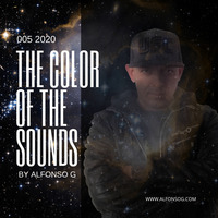 Alfonso G - The Color of the Sounds 05 - 2020 by Alfonso G