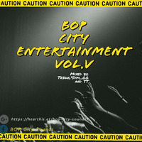 BoP City Entertainment vol.V (Local Mix) by BoP Cıty Soundz