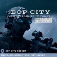 BoP City Entertainment vol.VI (Main Mix) by BoP Cıty Soundz