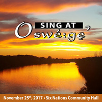 Sing at Oswé:gęˀ (Fall 2017)