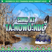 Sing held in Ta:nowö:ndeˀ (Fall 2022)