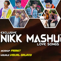 Nikk Mashup | Pranit | Visual Galaxy | Love Song 2020 | Latest Panjabi Songs by Visual Galaxy