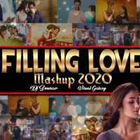 Filling Love Mashup 2020 | DJ Sourav | Visual Galaxy | Latest love Mashup by Visual Galaxy