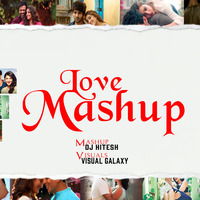 Love Mashup 2020 | Dj Hitesh | Visual Galaxy by Visual Galaxy