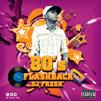80's FlashBack Vol.1 _ Dj Fresh UG by MusicMixMaestro Dj Fresh UG