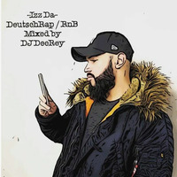 Izz Da Vol.1 - Das DeutschRap / German RnB Mixtape Instagram:@djdeerey by DJ DeeRey