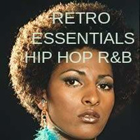 Retro Essentials (Hip Hop R&amp;B mix) by Ralph Aftermath