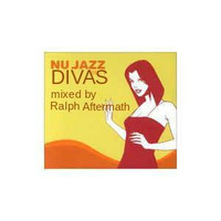 Nu Jazz Divas (Nu Jazz Broken Beat mix) by Ralph Aftermath