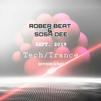 SOSADEE&amp;ROBERBEATSEPT2019TECH&amp;TRANCE by SOSA DEE