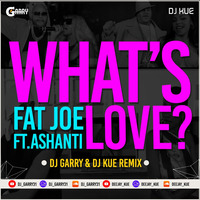 What's Love? Remix By Dj Garry &amp; Dj Kue by Dj_Garry31