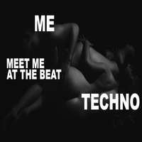Techno Mix autmn 2019 &quot;meet me @ the beat&quot; 132 BPM feat. tunes from: Shadym, Tximeleta//Lambda//Valentinø//ANNA &amp; Miss Kittin and more... by ickke_music