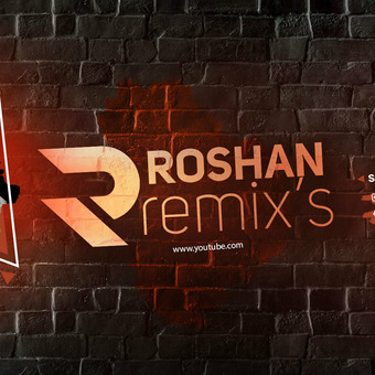 ROSHAN REMIX'S