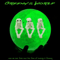Greeny`s World - now we are free and the flow of energy is flowing by Greeny