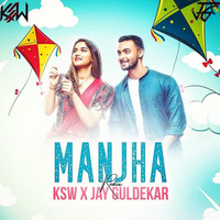 Manjha - KSW &amp; Jay Guldekar by thisndj-official