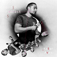 Gadjo Podcast 5. Katar Aves by Villain Hobo