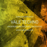 VaLeTechno - UPS (SPECIAL) #012 by SUBKODEX