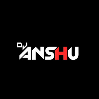 DJ ANSHU