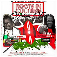 Roots In Culture Vol 2 Selector Jnr B Meets Selector Raskull..2015. by DJ Raskull Mixxtapes💨💯