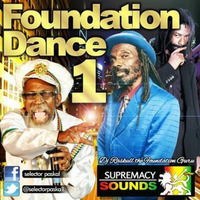 Foundation Dance Vol 1 - DJ Raskull - Supremacy Sounds - 2015 by DJ Raskull Mixxtapes💨💯