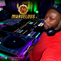 DJ MARVELOUS BLOW MY MIND AUGUST 2019 by Deejay Marvelous