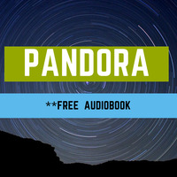 pandora narrated by TONY STARK by AudioGik