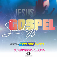 Gospel Sundays _ExploreRadio by exploreradiokenya@gmail.com