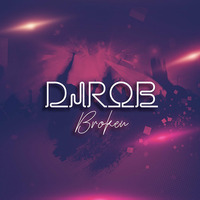 DJ Rob - Broken by onedjrob