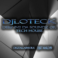 Deep in2 da soundz of Tech House 2019 by DJ LOTECK