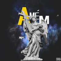 N.G.M - Amém(ft.Show'Boy Lamachine) by N.G.M