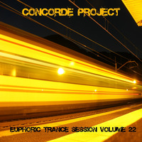 Concorde Project - Euphoric Trance Session Volume 22 by Andy S