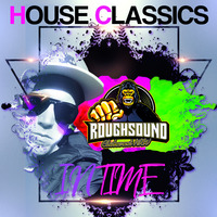  ROUGHSOUND - Listen only loud classics! Weekly Podcast No.6 / INTIME by ROUGHSOUND