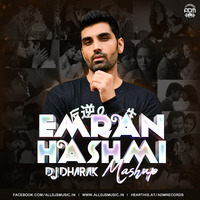 Emraan Hashmi Mashup - DJ Dharak by ADM Records