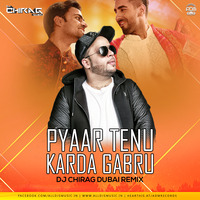 Pyaar Tenu Karda Gabru (Remix) - DJ Chirag Dubai by ADM Records