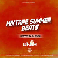 Mixtape Summer Beats - DJ Wagh by ADM Records