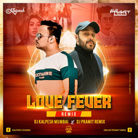 Love Fever (Remix) - DJ Kalpesh Mumbai X DJ Pramit by ADM Records