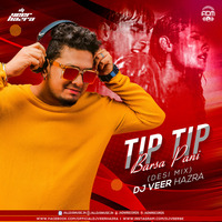 Tip Tip Barsa Pani (Desi Mix) - DJ Veer Hazra by ADM Records
